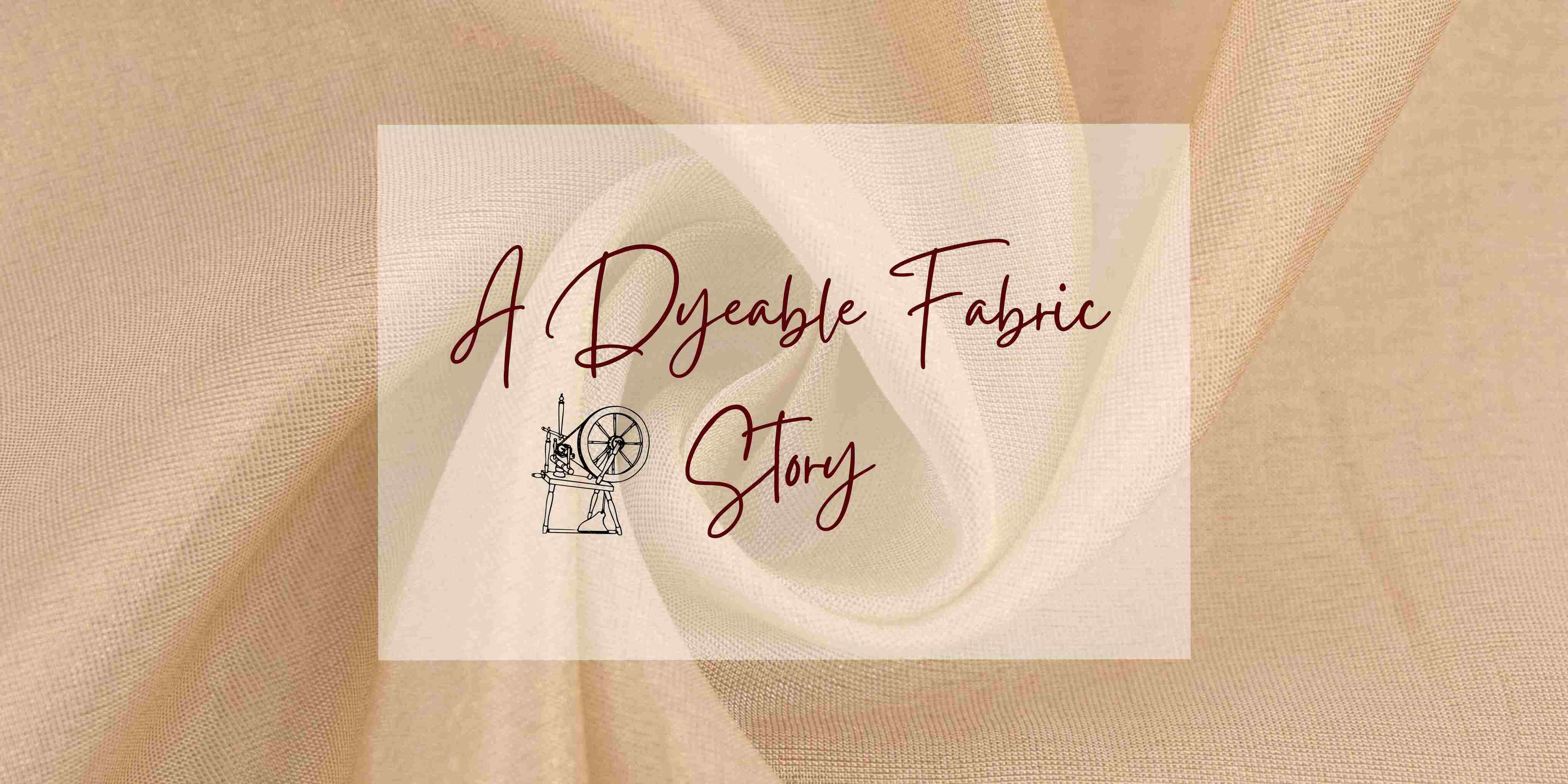 ‘Every Dyeable Fabric has a Story’– A Snippet!